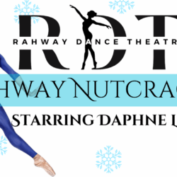 Rahway Dance Theatre and UCPAC Team Up for A Rahway Nutcracker, Starring Daphne M. Lee